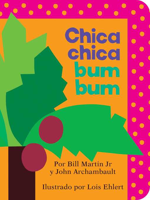 Title details for Chica chica bum bum (Chicka Chicka Boom Boom) by Bill Martin Jr - Available